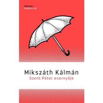 Szent Péter esernyője - Mikszáth Kálmán
