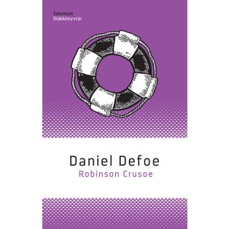 Robinson Crusoe (Új kiadás) - Daniel Defoe