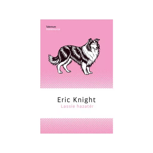 Lassie hazatér - Eric Knight