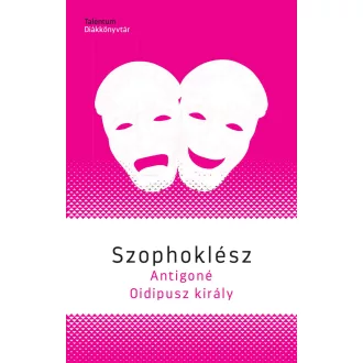 Antigoné - Oidipusz király - Szophoklész