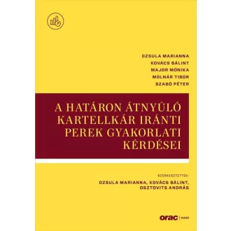   A határon átnyúló kartellkár iránti perek gyakorlati kérdései