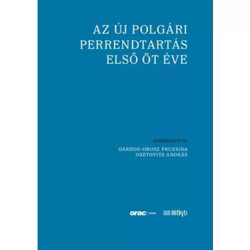 Az új Polgári Perrendtartás első öt éve