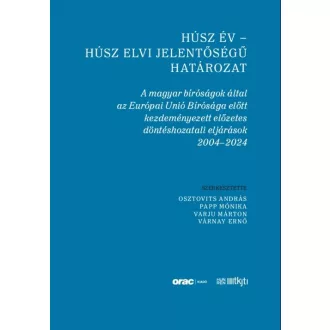 Húsz év - húsz elvi jelentőségű határozat