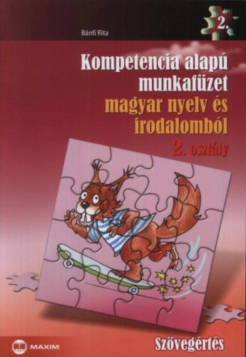 Kompetencia alapú munkafüzet magyar nyelv és irodalomból 2. osztály (Bánfi Rita)
