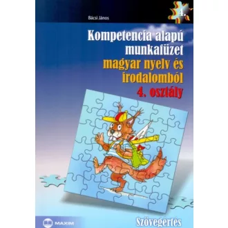   Kompetencia alapú munkafüzet magyar nyelv és irodalomból 4. osztály