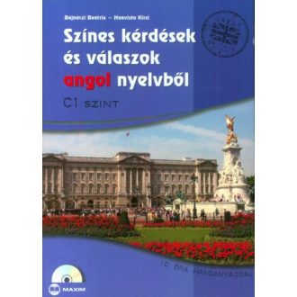 Színes kérdések és válaszok angol nyelvből C1 szint /10 óra hanganyaggal (Haavisto Kirsi)