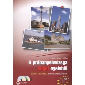 8 próbanyelvvizsga angol nyelvből /B2 szintű (telc és ecl) nyelvvizsgára készülőknek + cd (Páli