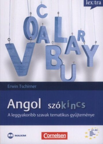 Angol szókincs /A leggyakoribb szavak tematikus gyűjteménye (Erwin Tschirner)