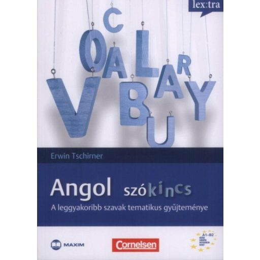 Angol szókincs /A leggyakoribb szavak tematikus gyűjteménye (Erwin Tschirner)