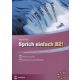 Sprich einfach b2! /Német szóbeli érettségire és nyelvvizsgára (Goethe, TELC, ECL) (Kulcsár Pét