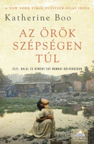 Az örök szépségen túl – Katherine Boo