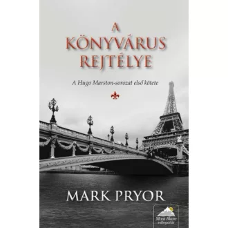 A könyvárus rejtélye /Hugo Martson-sorozat 1. (Mark Pryor)