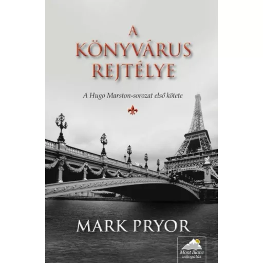 A könyvárus rejtélye /Hugo Martson-sorozat 1. (Mark Pryor)