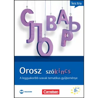   Orosz szókincs - A leggyakoribb szavak tematikus gyűjteménye - Erwin Tschirner
