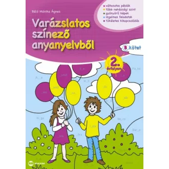 Varázslatos színező anyanyelvből 2. (b. kötet) (Schadtné Simon Andrea)