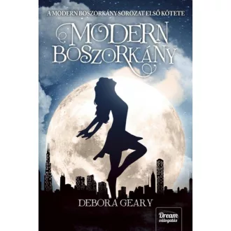 Modern boszorkány /Modern boszorkány sorozat 1. (Debora Geary)