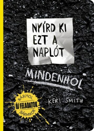 Nyírd ki ezt a naplót - Mindenhol (Keri Smith)