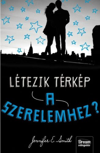 Létezik térkép a szerelemhez? (Jennifer E. Smith)