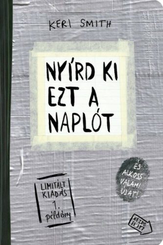 Nyírd ki ezt a naplót /Ragasztószalag (Keri Smith)