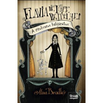 A titokzatos bábjátékos - Flavia de Luce rejtélyei 2. - Alan Bradley