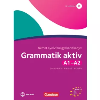   Grammatik aktiv - Német nyelvtani gyakorlókönyv A1-A2 - Gyakorlás, hallás, beszéd
