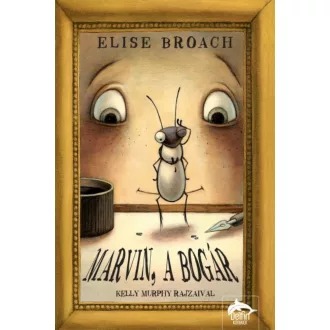 Marvin, a bogár (Elise Broach)