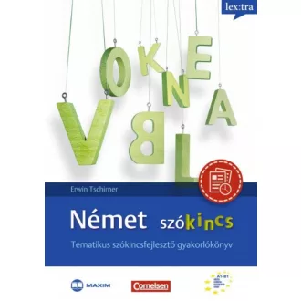 Német szókincs /Tematikus szókincsfejlesztő gyakorlókönyv (Erwin Tschirner)