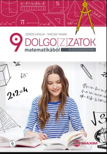 Dolgoz(z)atok matematikából kilencedikeseknek - Sörös Katalin - Tarcsay Tamás