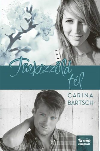 Türkizzöld tél (Carina Bartsch)