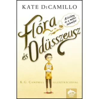   Flóra és Odüsszeusz - A kislány és a mókus kalandjai - Kate Dicamillo