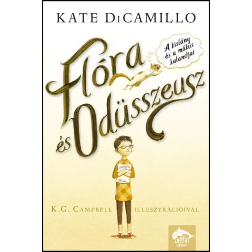 Flóra és Odüsszeusz - A kislány és a mókus kalandjai - Kate Dicamillo