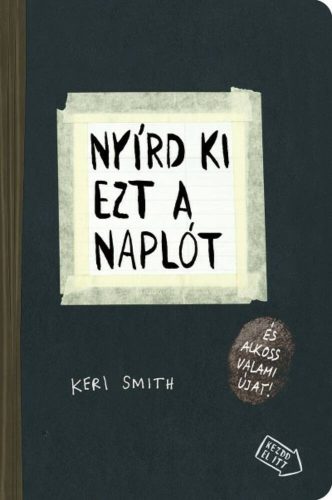 Nyírd ki ezt a naplót (Keri Smith)