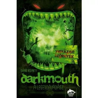 Darkmouth 1. /A legendavadász (Shane Hegarty)