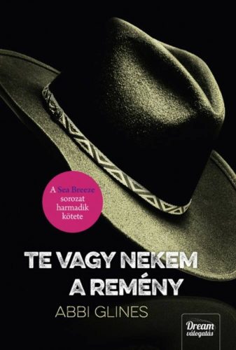 Te vagy nekem a remény /Sea Breeze 3. (Abbi Glines)