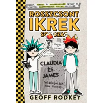 Claudia és James felforgatják New Yorkot /Rosszcsont ikrek 2. (Geoff Rodkey)