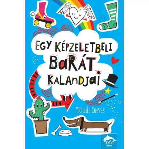 Egy képzeletbeli barát kalandjai (Michelle Cuevas)