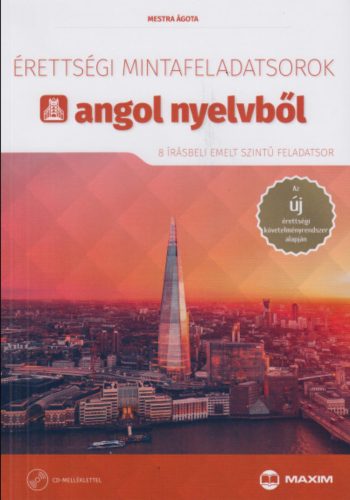 Érettségi mintafeladatsorok angol nyelvből - Mestra Ágota