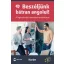 Beszéljünk bátran angolul! /A legfontosabb mondatok tematikusan (John Stevens)