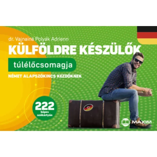 Külföldre készülők túlélőcsomagja - Dr. Vajnainé Polyák Adrienn