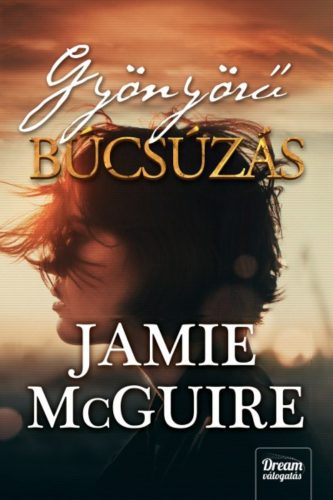 Gyönyörű búcsúzás (Jamie McGuire)