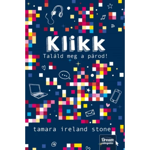 Klikk - Találd meg a párod! (Tamara Ireland Stone)