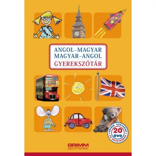 Angol-magyar /Magyar-angol gyerekszótár (Hessky Regina)
