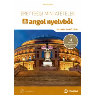 Érettségi mintatételek angol nyelvből (50 emelt szintű tétel) CD-melléklettel (Mestra Ágota)