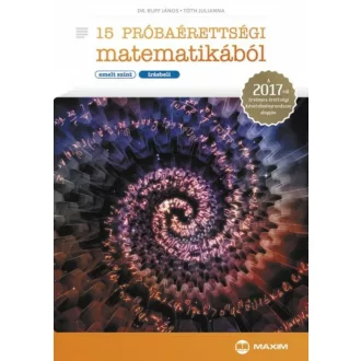 15 próbaérettségi matematikából (emelt szint - írásbeli) (Fröhlich Lajos)