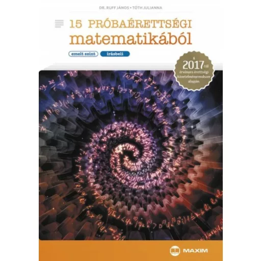 15 próbaérettségi matematikából (emelt szint - írásbeli) (Fröhlich Lajos)