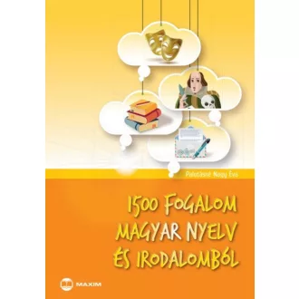   1500 fogalom magyar nyelv és irodalomból - Palotásné Nagy Éva