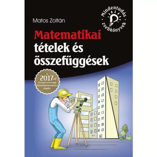 Matematikai tételek és összefüggések - Mindentudás zsebkönyvek (Matos Zoltán)