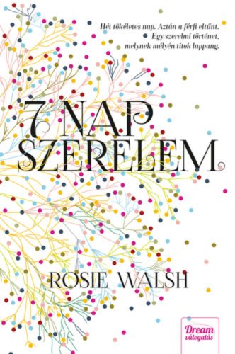 7 nap szerelem (Rosie Walsh)