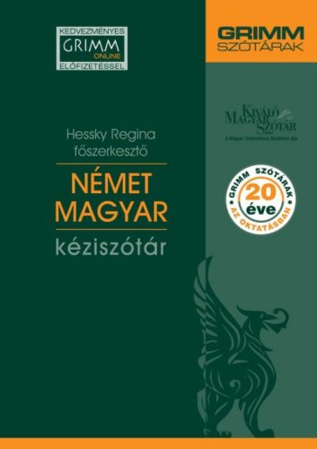 Német-magyar kéziszótár /Kedvezményes Grimm online előfizetéssel (Hessky Regina)