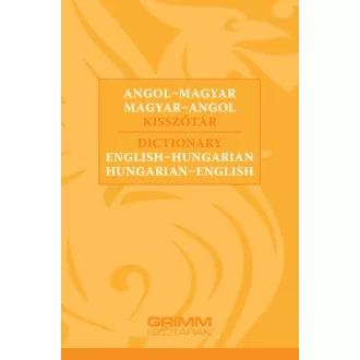  Angol-magyar, magyar-angol kisszótár - Dictionary English-Hungarian, Hungarian-English